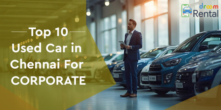 Top 10 Used Car in Chennai For Corporate